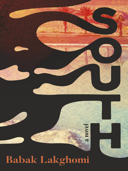 Title details for South by Babak Lakghomi - Available